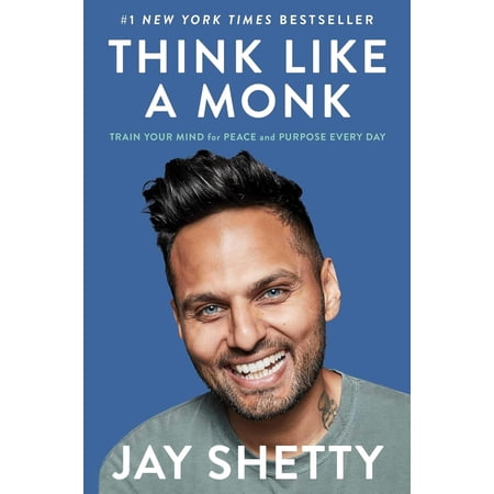 Think Like a Monk: Master Your Mind and Find Meaning – Jay Shetty | #1 Self-Help & Personal Growth Book