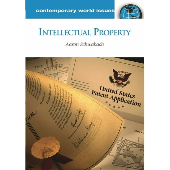 Contemporary World Issues (Hardcover) Intellectual Property: A Reference Handbook, (Hardcover)