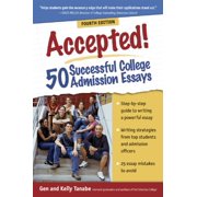 Accepted! 50 Successful College Admission Essays