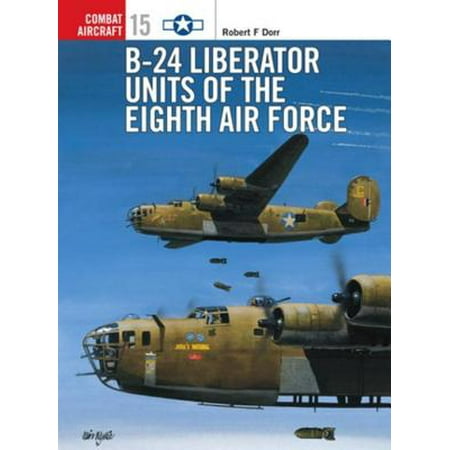 B-24 Liberator Units of the Eighth Air Force -