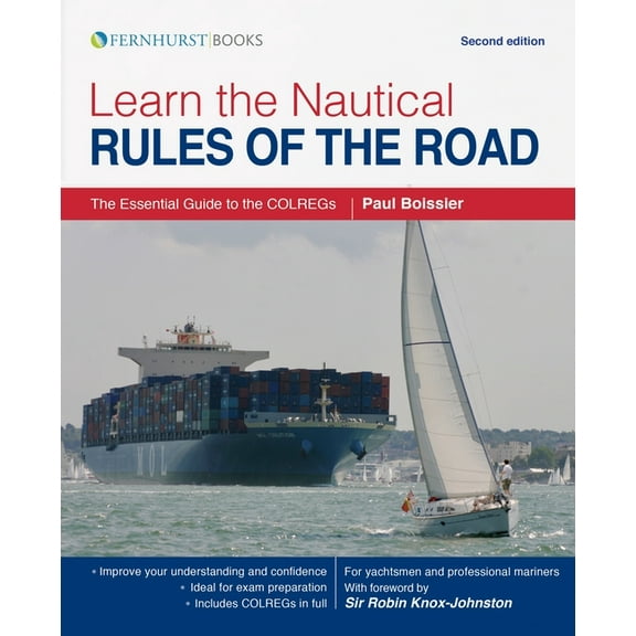 Learn the Nautical Rules of the Road: The Essential Guide to the Colregs, (Paperback)