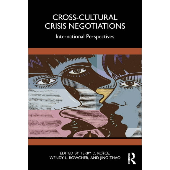 Cross-Cultural Crisis Negotiations: International Perspectives, (Paperback)