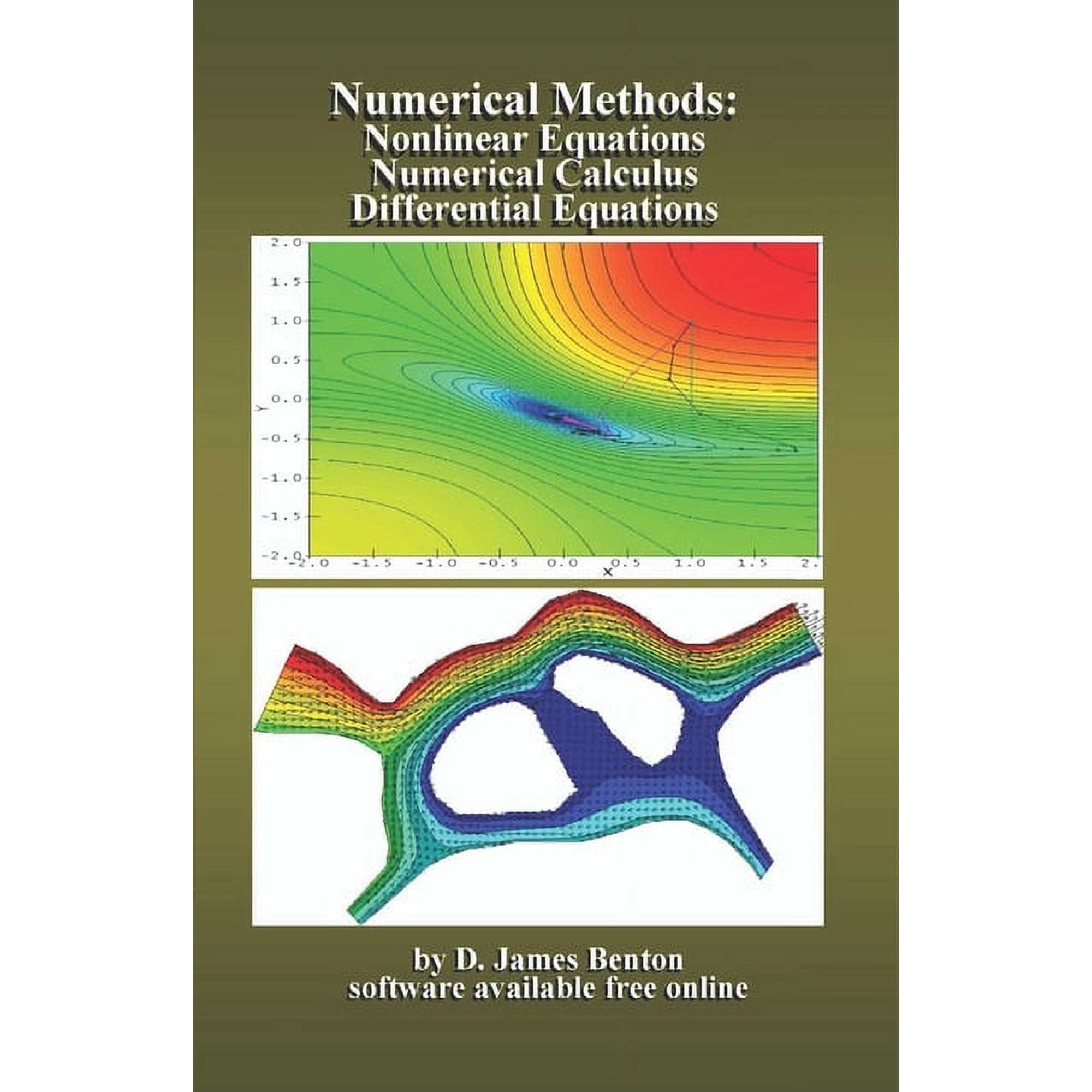 Numerical Methods: Nonlinear Equations, Numerical Calculus, & Differential Equations (Paperback)