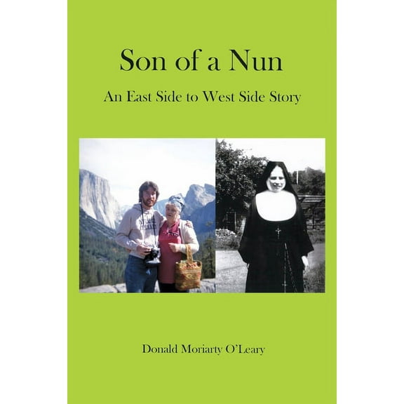 Son of a Nun: An East to West Side Story, (Paperback)