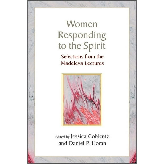 Women Responding to the Spirit: Selections from the Madeleva Lectures, (Paperback)