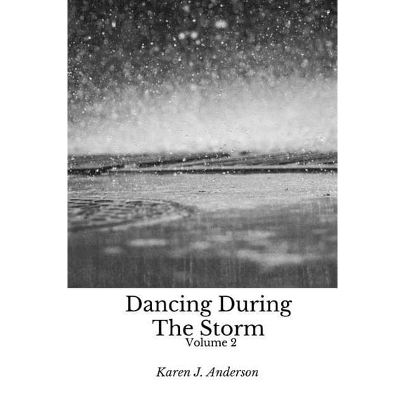 Dancing During the Storm Volume 2 (Paperback)