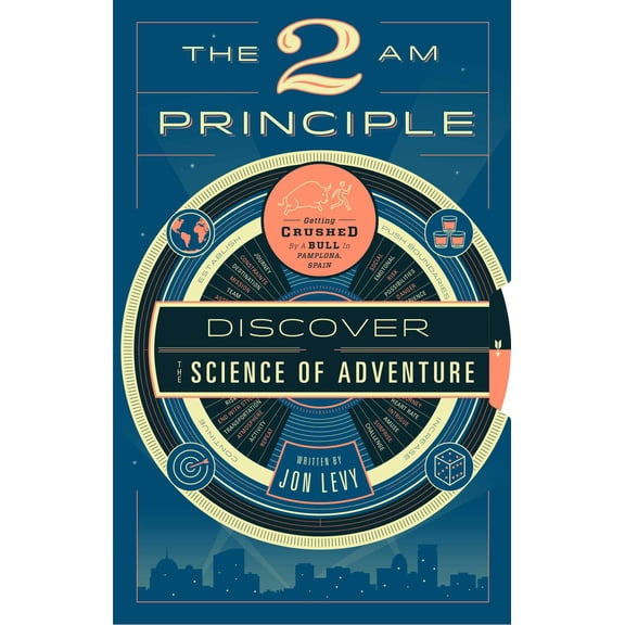 The 2 AM Principle : Discover the Science of Adventure (Paperback)