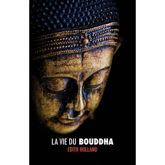 La Vie du Bouddha (Paperback)