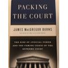 Pre-Owned Packing the Court: The Rise of Judicial Power and the Coming Crisis of the Supreme Court (Hardcover) 1594202192 9781594202193