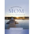thumbnail image 2 of Motivationals for Mom: Inspiring You to Be All You Can Be, (Paperback), 2 of 2