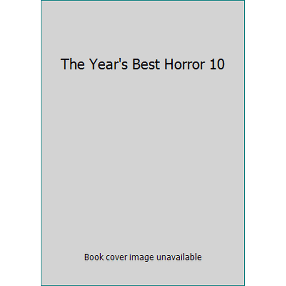 Pre-Owned The Year's Best Horror Stories X (Unknown) 0879977574 9780879977573