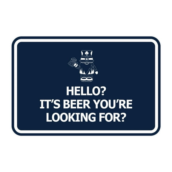 Signs ByLITA Classic Framed Hello? Is It Beer You’re Looking For? Sign (Navy Blue/ White) - Large
