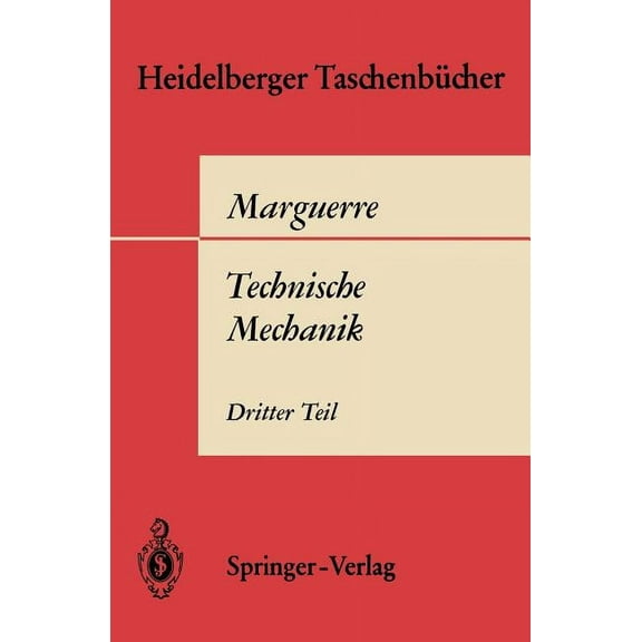 Heidelberger Taschenbücher Technische Mechanik: Dritter Teil: Kinetik, Book 22, (Paperback)