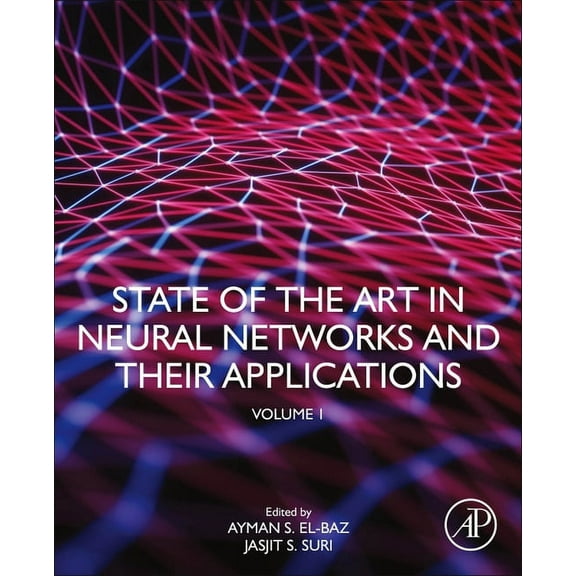 State of the Art in Neural Networks and Their Applications: Volume 1, (Paperback)