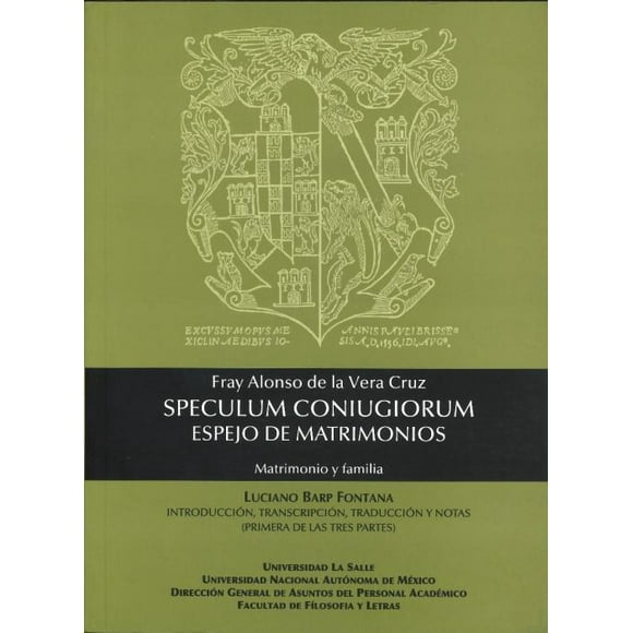 Speculum coniugiorum (I) Espejos de matrimonios Matrimonio y Familia De La Salle Ediciones / UNAM 9786079526504