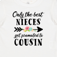 thumbnail image 4 of Inktastic Only the Best Nieces Get Promoted to Cousin Boys or Girls Baby T-Shirt, 4 of 5