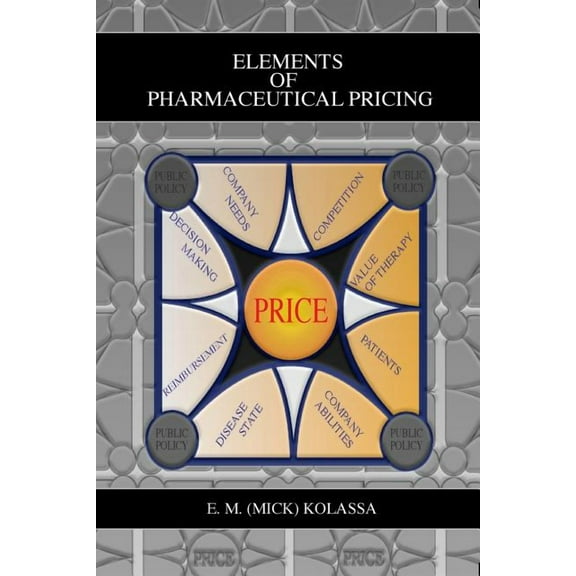Elements of Pharmaceutical Pricing, (Paperback)