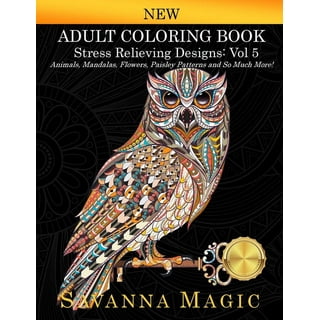 Adult Coloring Book: Stress Relieving Designs Animals, Mandalas, Flowers,  Paisley Patterns And So Much More (Paperback)