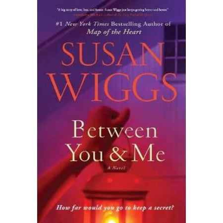 Pre-Owned Between You and Me: A Novel (Paperback) 0062844350 9780062844354