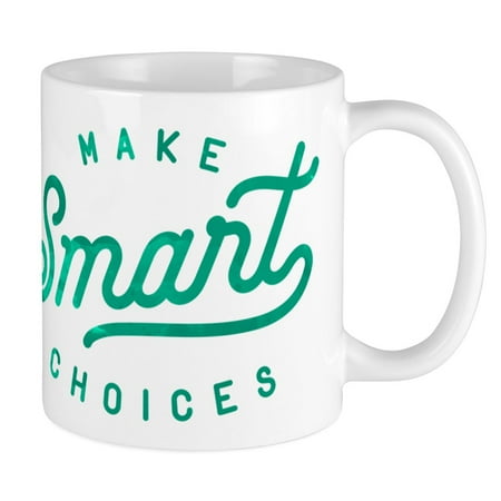

CafePress - Smart Choices Mug - Ceramic Coffee Tea Novelty Mug Cup 11 oz