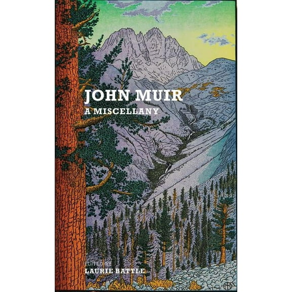 John Muir: A Miscellany, (Paperback)