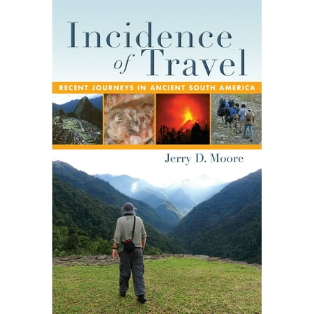 Incidence of Travel : Recent Journeys in Ancient South