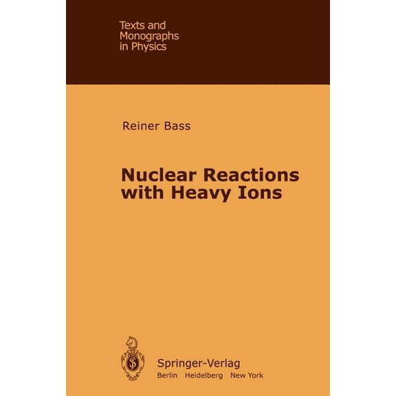 Theoretical and Mathematical Physics Nuclear Reactions with Heavy Ions, (Paperback)