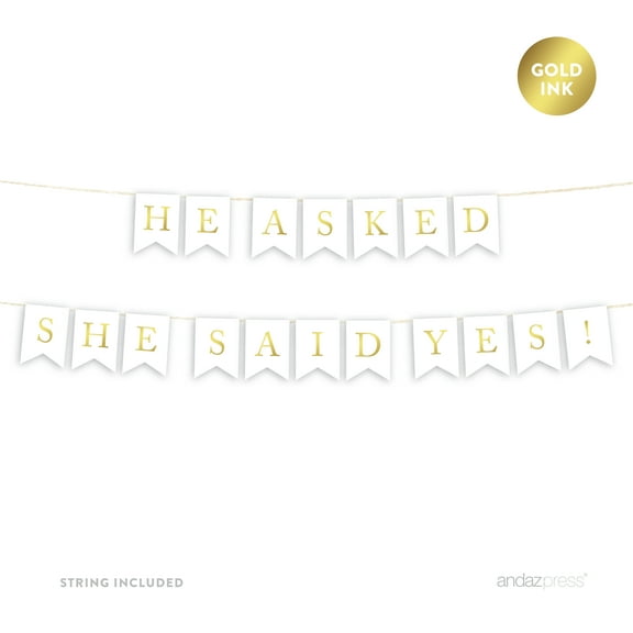 He Asked She Said Yes Gold Ink Wedding Pennant Party Banner