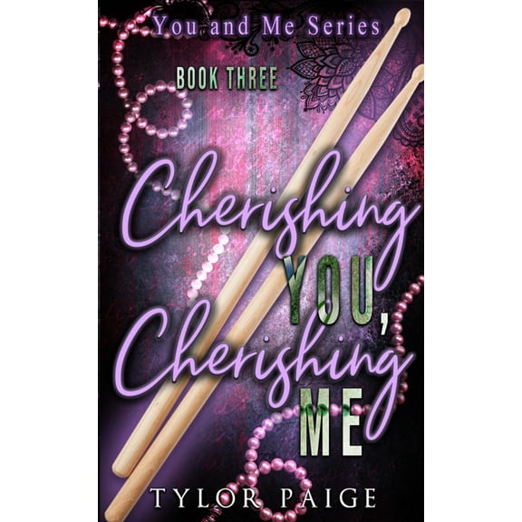 You and Me Cherishing You, Cherishing Me, Book 3, (Paperback)