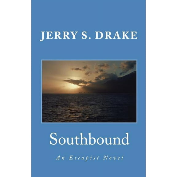 Southbound: An Escapist Novel Paperback