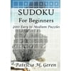 Sudoku for Beginners: 200 Easy to Medium Puzzles: Sudoku Puzzle Book for Sharpening Concentration and Reasoning Skills.