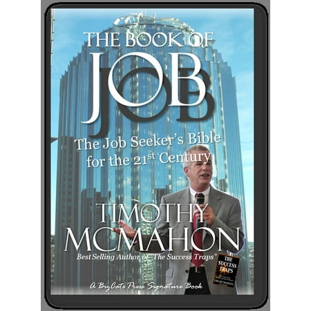 The Book of JOB: The Job Seekers Bible for the 21st Century - (Best Jobs For The 21st Century)