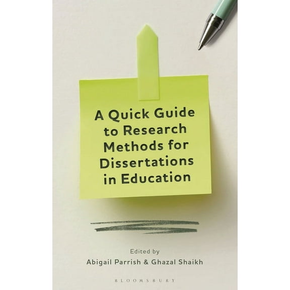 A Quick Guide to Research Methods for Dissertations in Education (Paperback)