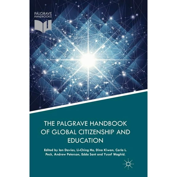 The Palgrave Handbook of Global Citizenship and Education (Paperback)