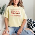 thumbnail image 2 of Funny Error Code ID-10-T Computer Humor, Butter Comfort Colors T-Shirt, 2XL, 2 of 3