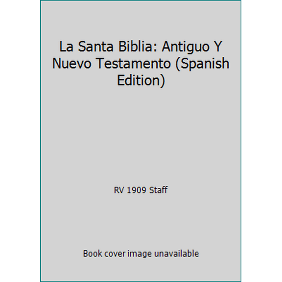Pre-Owned La Santa Biblia: Antiguo Y Nuevo Testamento (Spanish Edition) (Paperback) 1560635959 9781560635956