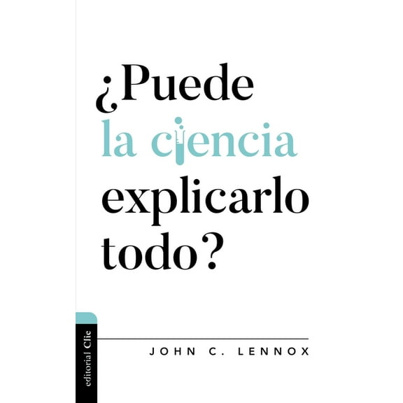 Diálogo Entre Fe Y Cultura ¿Puede La Ciencia Explicarlo Todo?, (Paperback)
