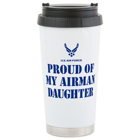 CafePress - Proud Of My Airman Daug Stainless Steel Travel Mug - Stainless Steel Travel Mug, Insulated 16 oz. Coffee Tumbler