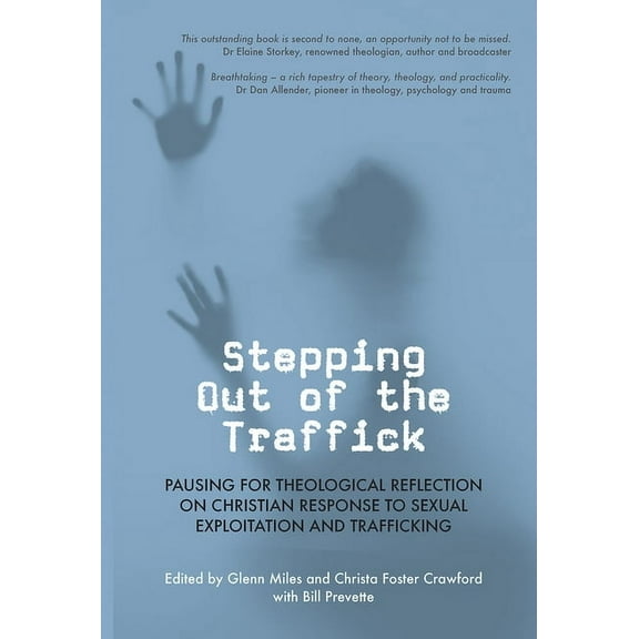 Regnum Studies in Mission Stepping Out of the Traffick: Pausing for Theological Reflection on Christian Response to Sexual Exploitation and Traffi, (Paperback)