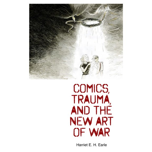 Comics, Trauma, and the New Art of War, (Paperback)