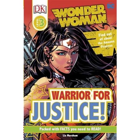 DC Wonder Woman Warrior for Justice! (DK Readers Level 3)