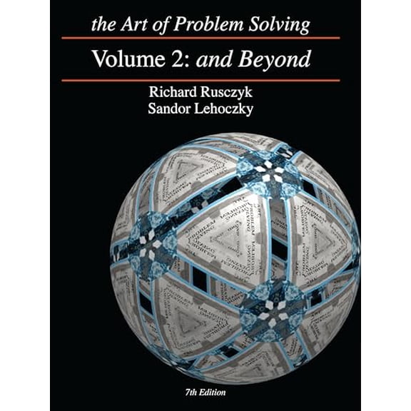 Pre-Owned The Art of Problem Solving, Vol. 2: And Beyond, 9780977304585, 0977304582, Paperback, 7th edition