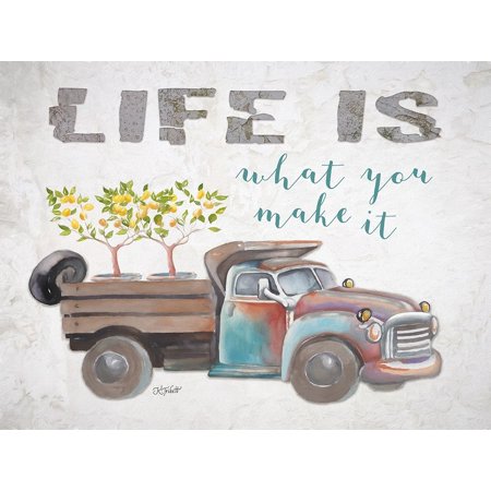 Life Is What You Make It Poster Print by Karen Tribett