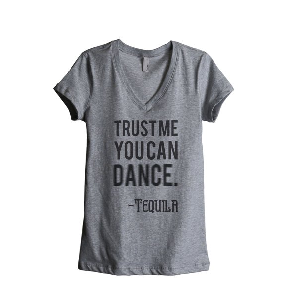 Thread Tank Trust Me You Can Dance Tequila Women's Relaxed V-Neck T-Shirt Tee Heather Grey Small