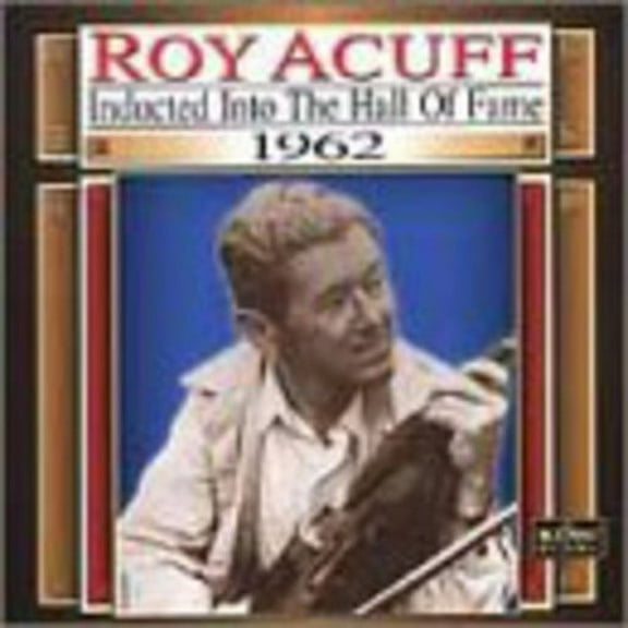 Roy Acuff - Country Music Hall Of Fame 1962 - Country - CD