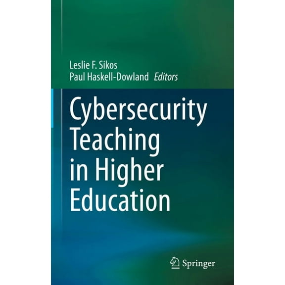 Cybersecurity Teaching in Higher Education, (Hardcover)