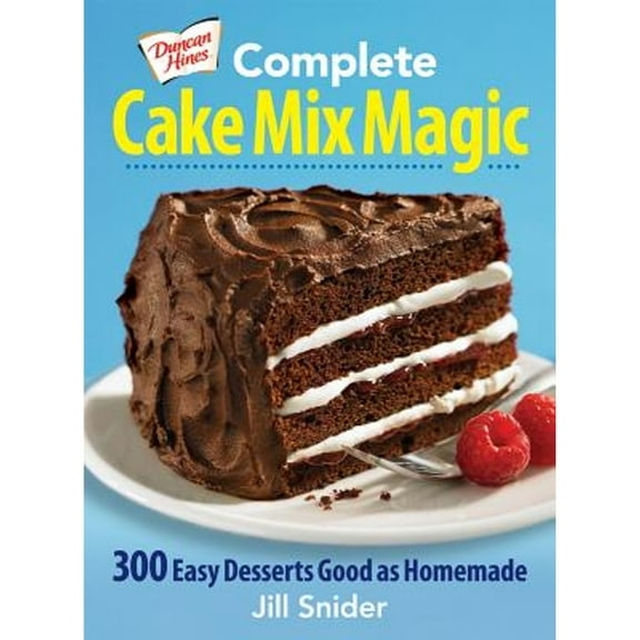 Pre-Owned Duncan Hines Complete Cake Mix Magic: 300 Easy Desserts Good as Homemade, (Paperback)