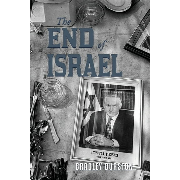 The End of Israel (Paperback)