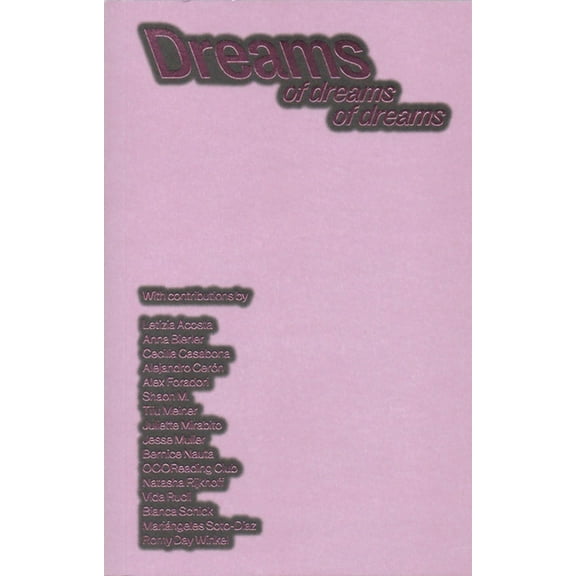 Dreams: Of Dreams of Dreams, (Paperback)