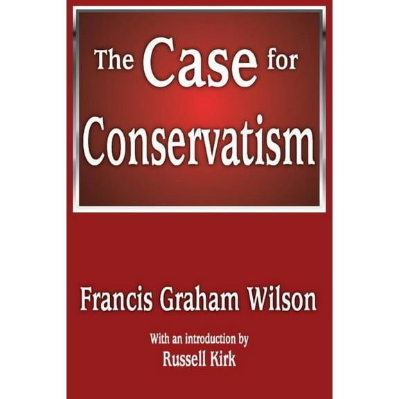 The Case for Conservatism, (Paperback)